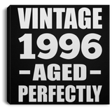 28th Birthday Vintage 1996 Aged Perfectly - Canvas Square