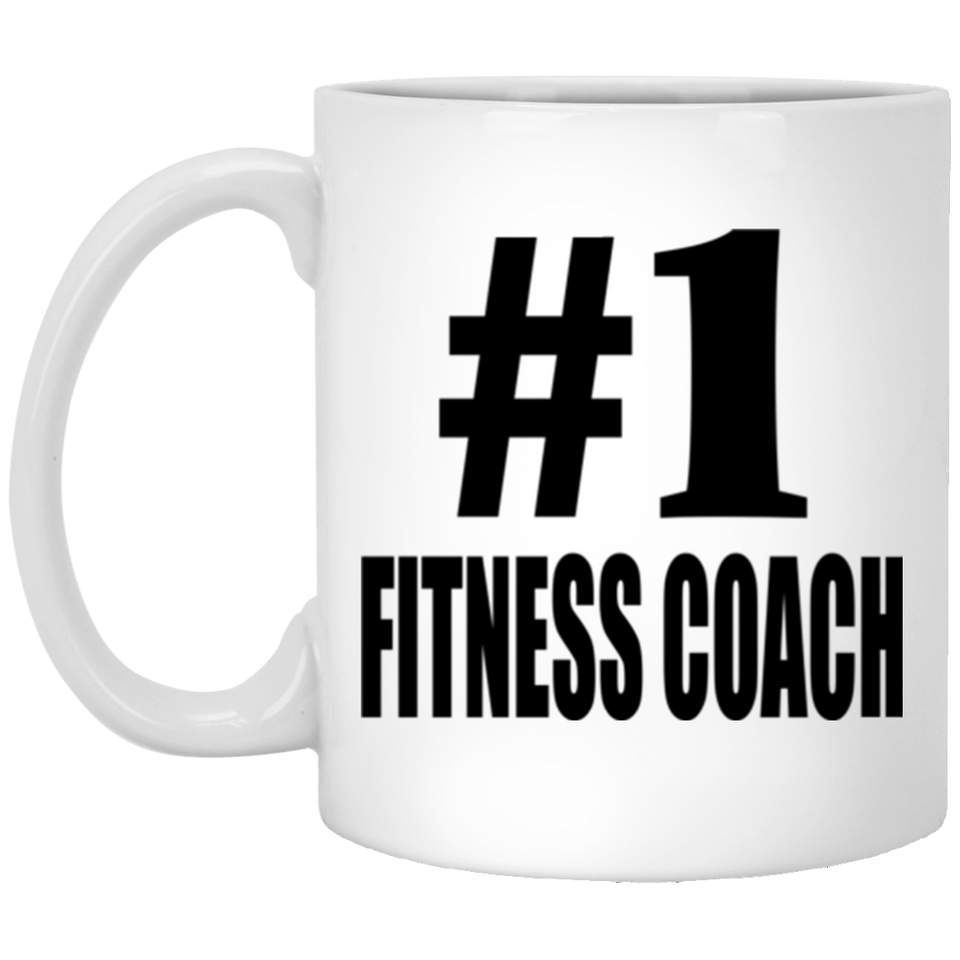 Number One #1 Fitness Coach - 11 Oz Coffee Mug