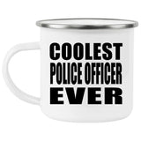 Coolest Police Officer Ever - 12oz Camping Mug