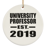 University Professor Established EST. 2019 - Circle Ornament