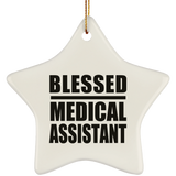 Blessed Medical Assistant - Star Ornament