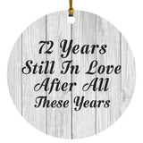 72nd Anniversary 72 Years Still In Love After These Years - Circle Ornament F
