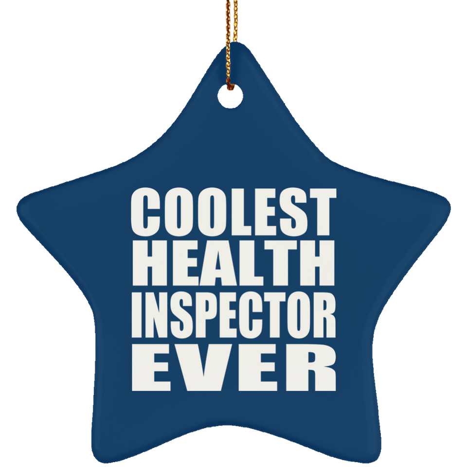 Coolest Health Inspector Ever - Star Ornament