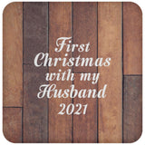 First Christmas With My Husband 2021 - Drink Coaster E