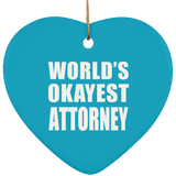World's Okayest Attorney - Heart Ornament