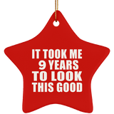 9th Birthday Took Me 9 Years To Look This Good - Star Ornament