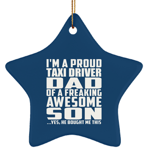 Proud Taxi Driver Dad Of Awesome Son - Star Ornament