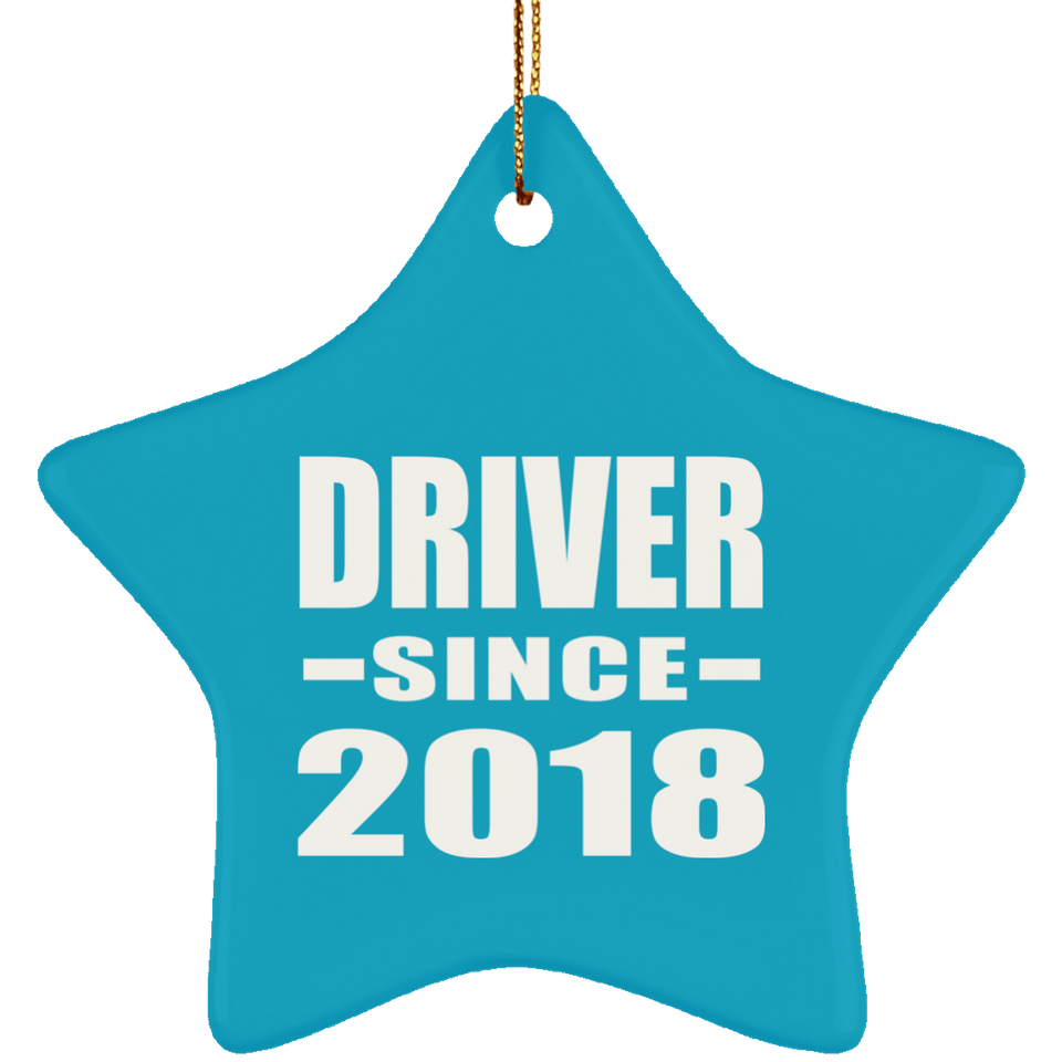 Driver Since 2018 - Star Ornament
