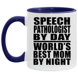 Speech Pathologist By Day World's Best Mom By Night - 11oz Accent Mug Purple