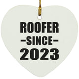 Roofer Since 2023 - Heart Ornament