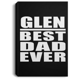 Glen Best Dad Ever - Canvas Portrait