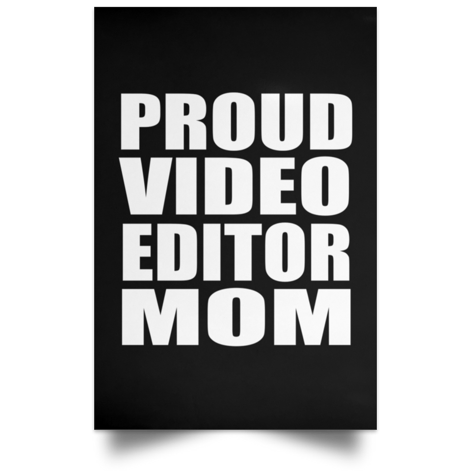 Proud Video Editor Mom - Poster Portrait