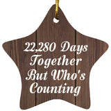 61st Anniversary 22,280 Days Together Who's Counting - Star Ornament D