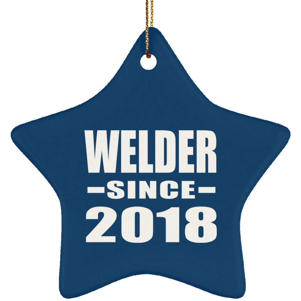Welder Since 2018 - Star Ornament
