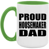 Proud Housemaker Dad - 15oz Accent Mug Green