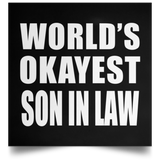 World's Okayest Son In Law - Poster Square