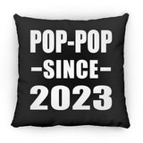 Pop-Pop Since 2023 - Throw Pillow Black
