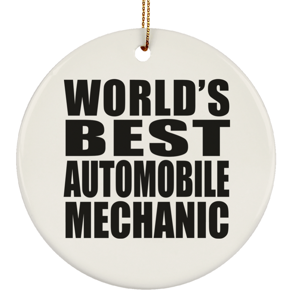 World's Best Automobile Mechanic - Circle Ornament