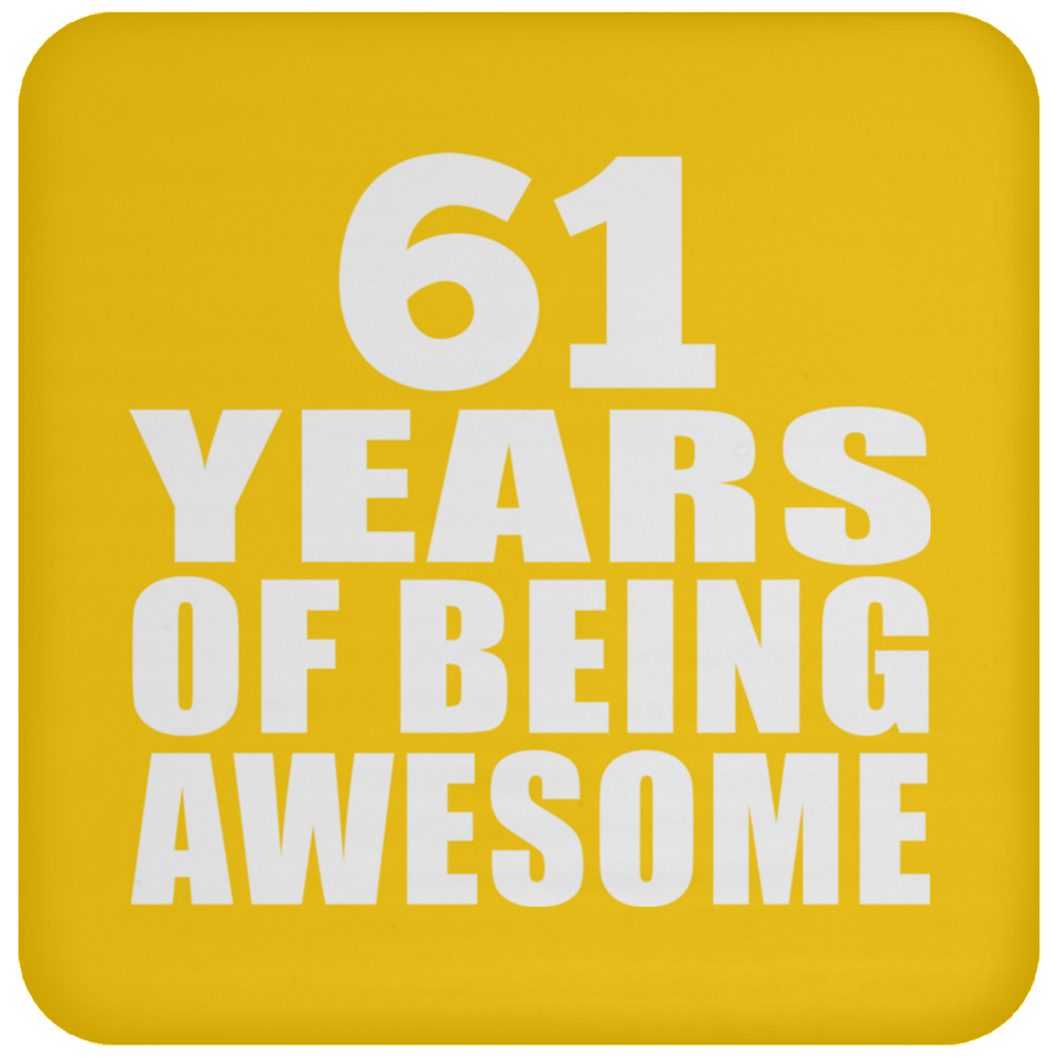 61st Birthday 61 Years Of Being Awesome - Drink Coaster