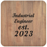 Industrial Engineer Established Est. 2023 - Drink Coaster C