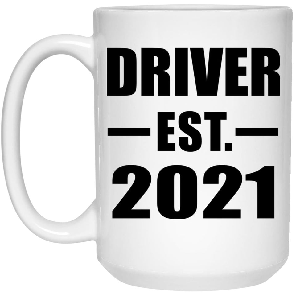 Driver Established EST. 2021 - 15oz Coffee Mug