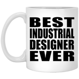 Best Industrial Designer Ever - 11 Oz Coffee Mug