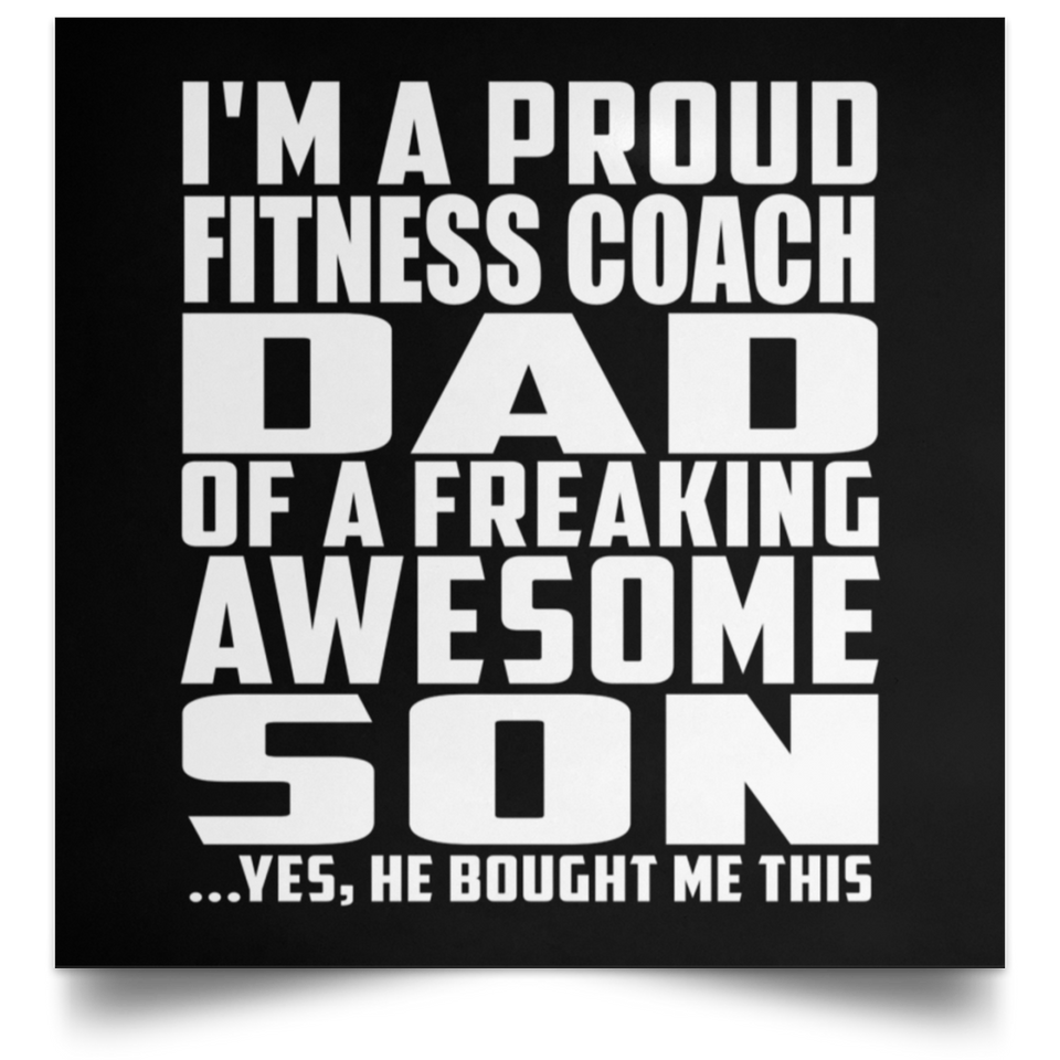 Proud Fitness Coach Dad Of Awesome Son - Poster Square