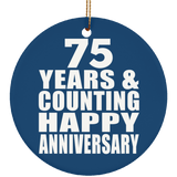 Happy 75th Anniversary 75 Years & Counting - Circle Ornament