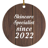 Skincare Specialist Since 2022 - Circle Ornament D