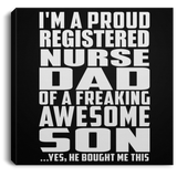 Proud Registered Nurse Dad Of Awesome Son - Canvas Square