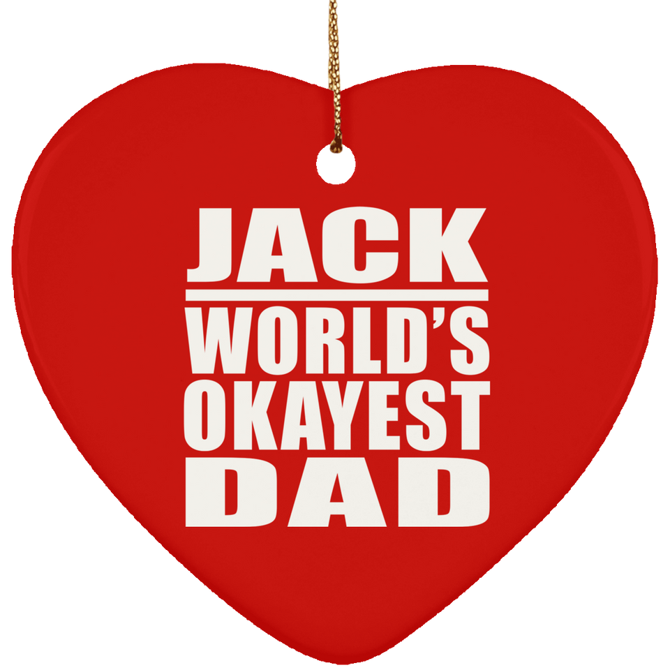 Jack World's Okayest Dad - Heart Ornament