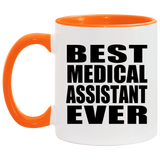 Best Medical Assistant Ever - 11oz Accent Mug Orange