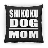 Shikoku Dog Mom - Throw Pillow Black