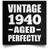 84th Birthday Vintage 1940 Aged Perfectly - Poster Square