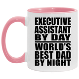 Executive Assistant By Day World's Best Dad By Night - 11oz Accent Mug Pink