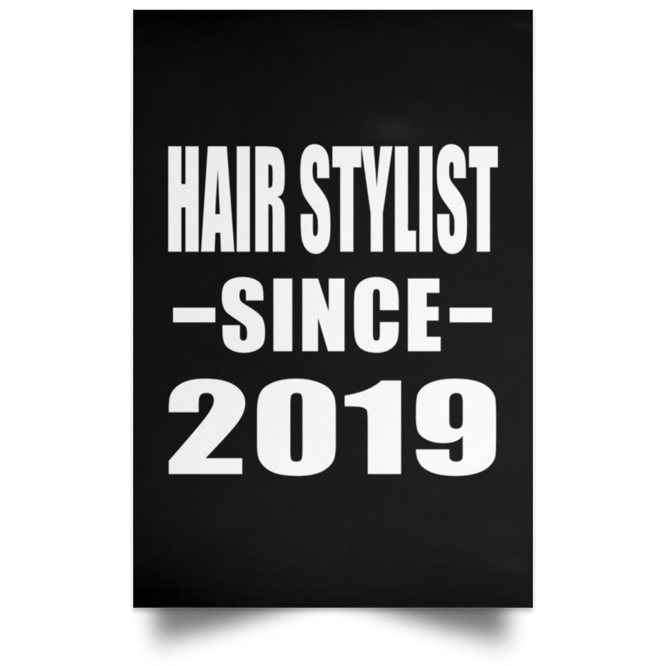 Hair Stylist Since 2019 - Poster Portrait