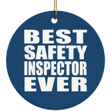 Best Safety Inspector Ever - Circle Ornament