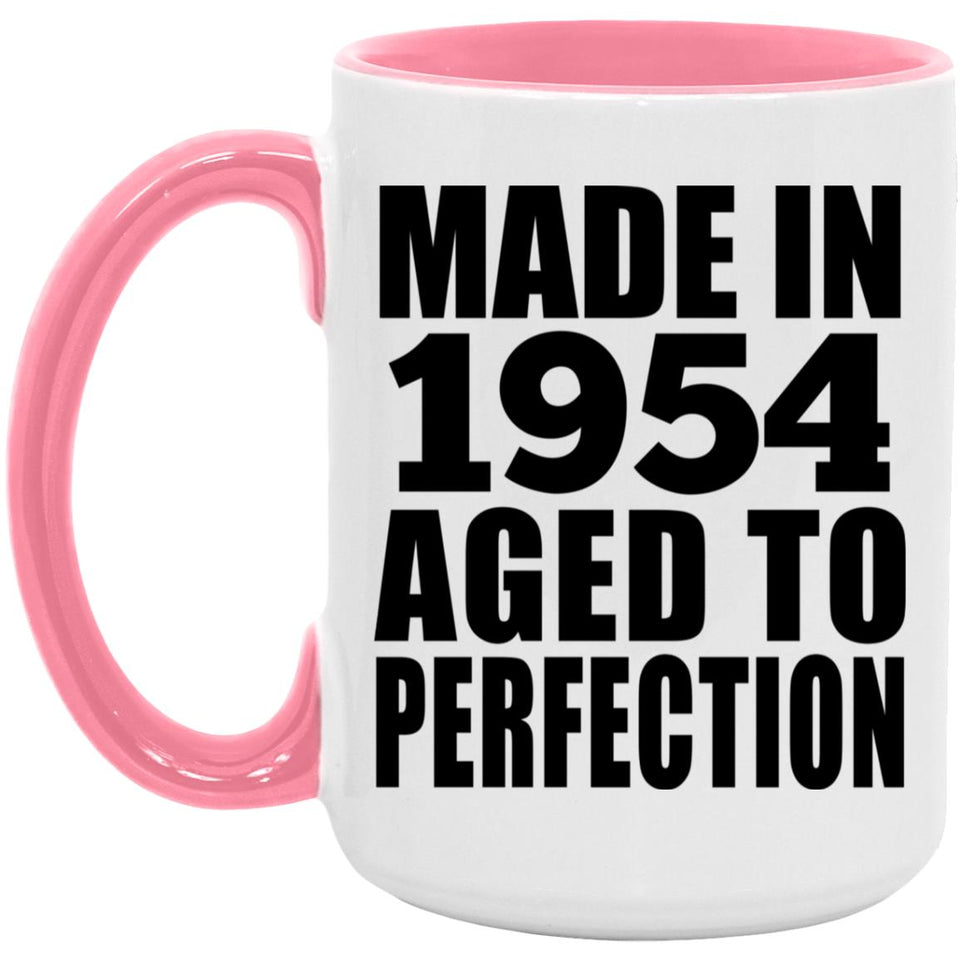 70th Birthday Made In 1954 Aged to Perfection - 15oz Accent Mug Pink