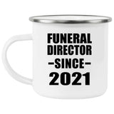 Funeral Director Since 2021 - 12oz Camping Mug