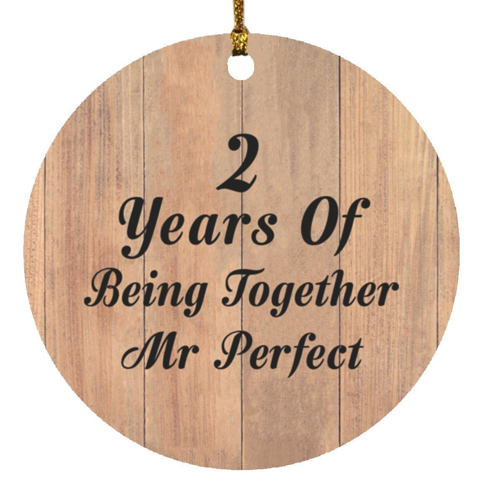 2nd Anniversary 2 Years Of Being Mr Perfect - Circle Ornament C
