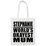 Stephanie World's Okayest Mum - Tote Bag White