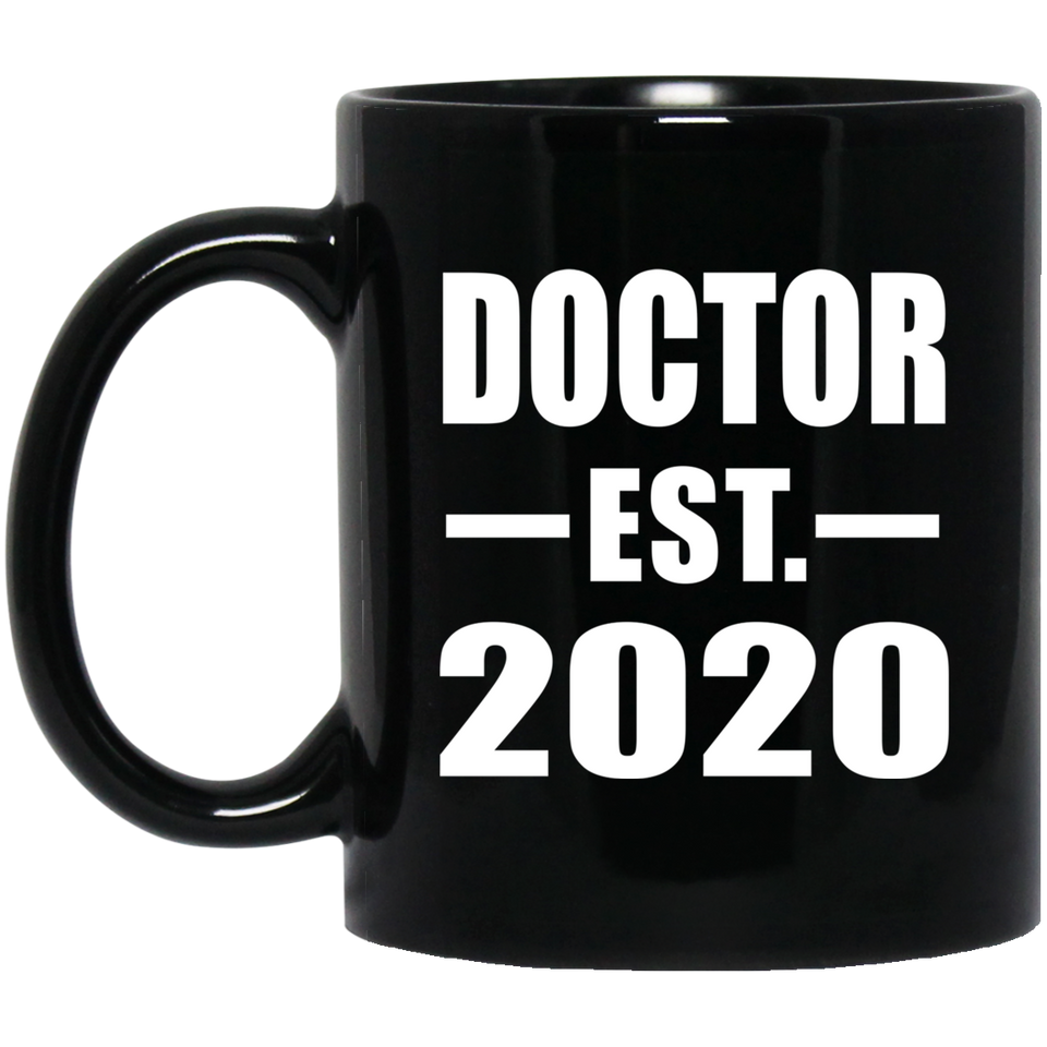 Doctor Established EST. 2020 - 11oz Coffee Mug Black