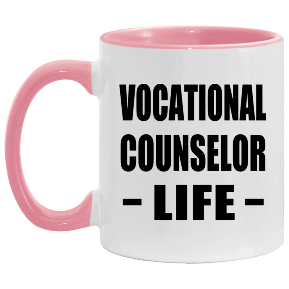 Vocational Counselor Life - 11oz Accent Mug Pink