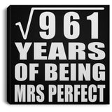31st Anniversary Square Root of 961 Years of Mrs Perfect - Canvas Square