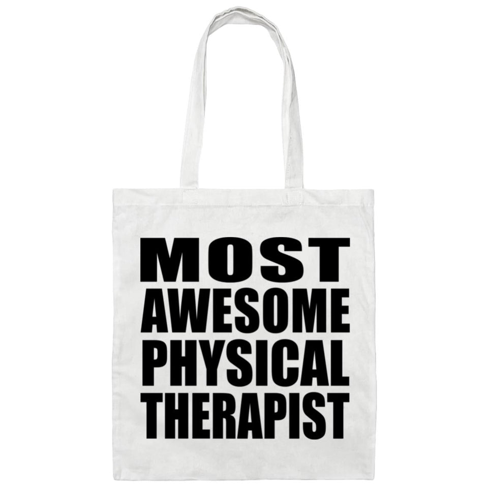 Most Awesome Physical Therapist - Tote Bag White