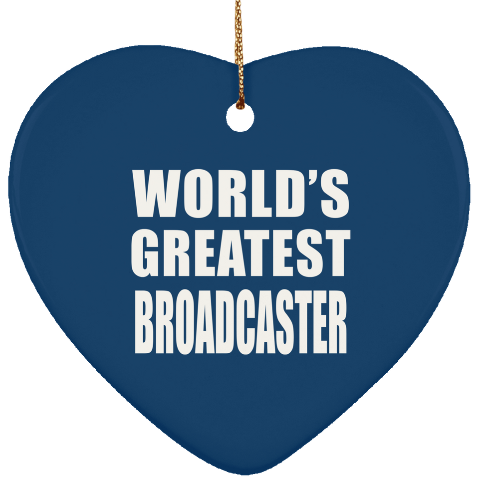 World's Greatest Broadcaster - Heart Ornament