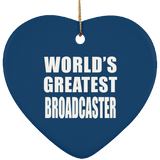 World's Greatest Broadcaster - Heart Ornament