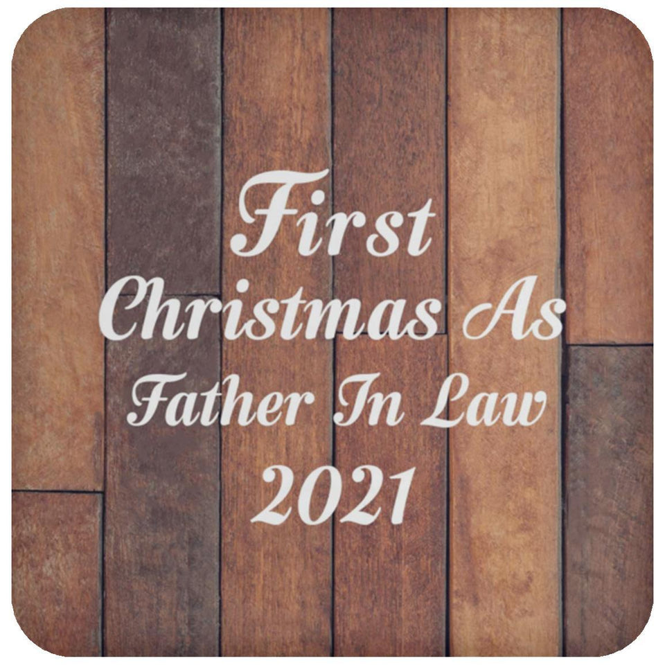 First Christmas As Father In Law 2021 - Drink Coaster E