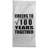10th Anniversary Cheers To Square Root of 100 Years Together - Hand Towel