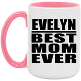 Evelyn Best Mom Ever - 15oz Accent Mug Pink